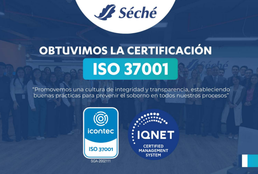 Séché Perú obtiene la certificación ISO 37001 Séché Perú obtiene la certificación ISO 37001