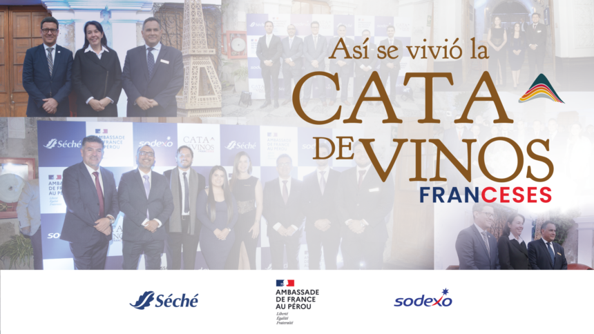 Séché organiza una Cata de Vinos Franceses en el marco de PERUMIN 37